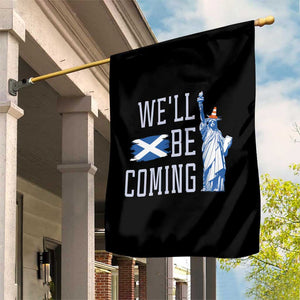 We'll Be Coming Scotland to USA Garden Flag Scottish Fans Statue of Liberty TS02 Print Your Wear