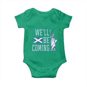 We'll Be Coming Scotland to USA Baby Onesie - Scottish Fans Statue of Liberty Humor TS02 Irish Green Print Your Wear