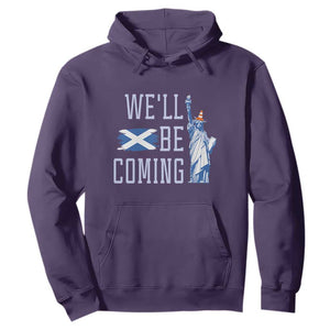 We'll Be Coming Scotland to USA Hoodie Scottish Fans Statue of Liberty TS02 Purple Print Your Wear