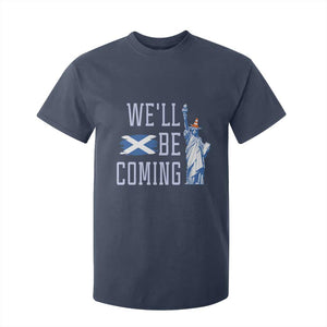 We'll Be Coming Scotland to USA T Shirt For Kid Scottish Fans Statue of Liberty TS02 Navy Print Your Wear