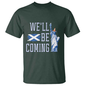 We'll Be Coming Scotland to USA T Shirt Scottish Fans Statue of Liberty TS02 Dark Forest Green Print Your Wear