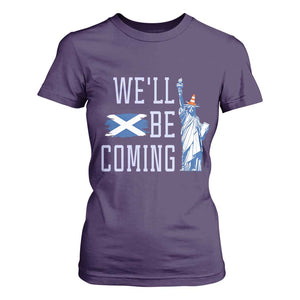 We'll Be Coming Scotland to USA T Shirt For Women Scottish Fans Statue of Liberty TS02 Purple Print Your Wear