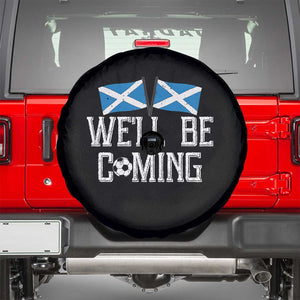 We'll Be Coming Scottish Pride Spare Tire Cover Patriotic Scotland Flag Football Fans TS02 Black Print Your Wear