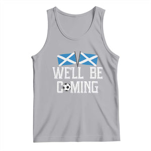 We'll Be Coming Scottish Pride Tank Top Patriotic Scotland Flag Football Fans TS02 Athletic Heather Print Your Wear