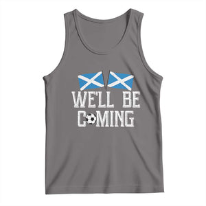 We'll Be Coming Scottish Pride Tank Top Patriotic Scotland Flag Football Fans TS02 Deep Heather Print Your Wear