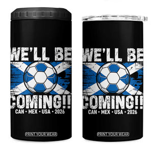 Well Be Coming Soccer 4 in 1 Can Cooler Tumbler Scotland Flag Pride Football Fans TS02 One Size: 16 oz Black Print Your Wear