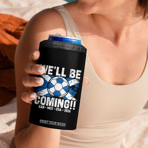 Well Be Coming Soccer 4 in 1 Can Cooler Tumbler Scotland Flag Pride Football Fans TS02 Print Your Wear