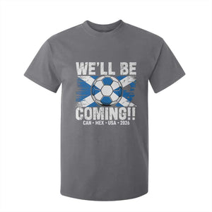 Well Be Coming Soccer T Shirt For Kid Scotland Flag Pride Football Fans TS02 Charcoal Print Your Wear