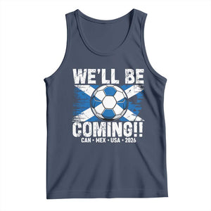 Well Be Coming Soccer Tank Top Scotland Flag Pride Football Fans TS02 Navy Print Your Wear