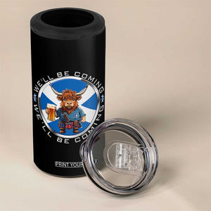 Funny Highland Cow in Kilt Drinking 4 in 1 Can Cooler Tumbler We'll Be Coming Scottish Pride Football Fans TS02 Print Your Wear