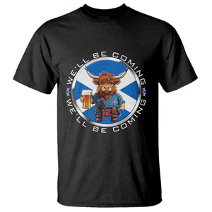 Funny Highland Cow in Kilt Drinking T Shirt We'll Be Coming Scottish Pride Football Fans TS02 Black Print Your Wear