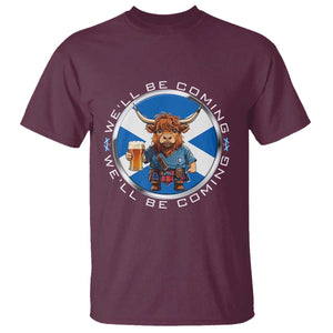 Funny Highland Cow in Kilt Drinking T Shirt We'll Be Coming Scottish Pride Football Fans TS02 Maroon Print Your Wear