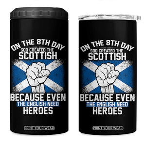 On the 8th Day God Created the Scottish 4 in 1 Can Cooler Tumbler Funny Heroic Scotland Pride TS02 One Size: 16 oz Black Print Your Wear
