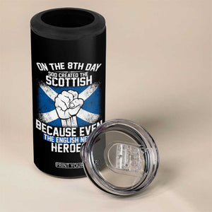 On the 8th Day God Created the Scottish 4 in 1 Can Cooler Tumbler Funny Heroic Scotland Pride TS02 Print Your Wear