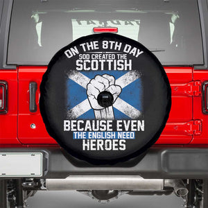 On the 8th Day God Created the Scottish Spare Tire Cover Funny Heroic Scotland Pride TS02 Black Print Your Wear