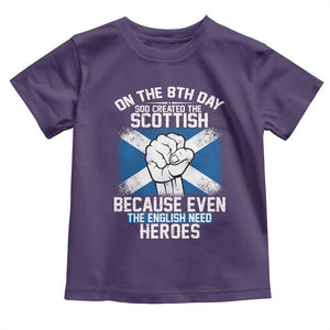 On the 8th Day God Created the Scottish Toddler T Shirt Funny Heroic Scotland Pride TS02 Purple Print Your Wear