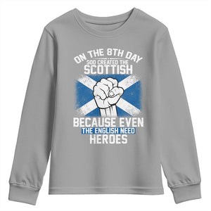 On the 8th Day God Created the Scottish Youth Sweatshirt Funny Heroic Scotland Pride TS02 Sport Gray Print Your Wear