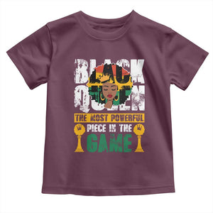Black Queen Toddler T Shirt The Most Powerful Piece In The Game Afro Melanin TS02 Maroon Print Your Wear