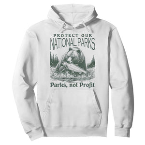 Protect Our National Parks Hoodie Parks Not Profits Retro Bear Nature Graphic TS02 White Print Your Wear