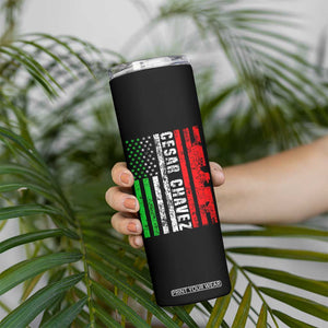 Cesar Chavez Skinny Tumbler American Mexican Flag Patriotic Mexico Distressed TS02 Print Your Wear