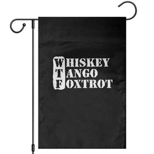 WTF Whiskey Tango Foxtrot Garden Flag Military Phonetic Alphabet Funny TS02 Black Print Your Wear