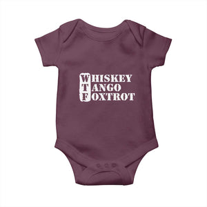 WTF Whiskey Tango Foxtrot Baby Onesie Military Phonetic Alphabet Funny TS02 Maroon Print Your Wear