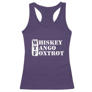 WTF Whiskey Tango Foxtrot Racerback Tank Top Military Phonetic Alphabet Funny TS02 Purple Print Your Wear