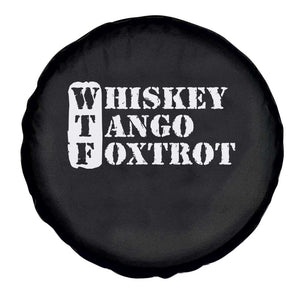 WTF Whiskey Tango Foxtrot Spare Tire Cover Military Phonetic Alphabet Funny TS02 Print Your Wear