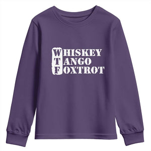 WTF Whiskey Tango Foxtrot Youth Sweatshirt Military Phonetic Alphabet Funny TS02 Purple Print Your Wear