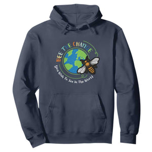Earth Day Hoodie Bee The Change You Wish To See In The World Planet Honeybee TS02 Navy Printyourwear