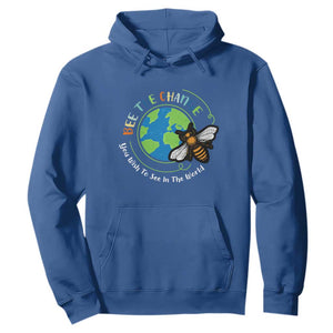 Earth Day Hoodie Bee The Change You Wish To See In The World Planet Honeybee TS02 Royal Blue Printyourwear