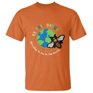 Earth Day T Shirt Bee The Change You Wish To See In The World Planet Honeybee TS02 Orange Printyourwear