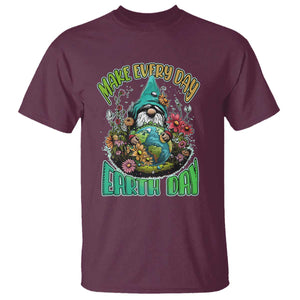 Gnome Earth Day T Shirt Make Everyday Earth Day Green Planet TS02 Maroon Printyourwear