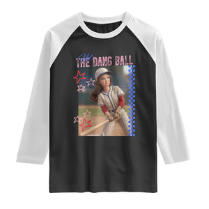Hit The Dang Ball Funny Doll Baseball Graphic Raglan Shirt Sassy Sports Fan Gift TS02 Black White Print Your Wear