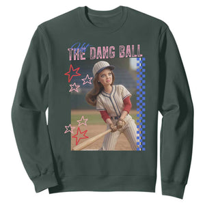 Hit The Dang Ball Funny Doll Baseball Graphic Sweatshirt Sassy Sports Fan Gift TS02 Dark Forest Green Print Your Wear