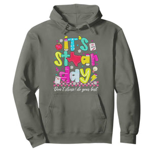 Groovy Texas STAAR Day Hoodie Don't Stress Do Your Best Teacher Student Motivation TS02 Military Green Print Your Wear