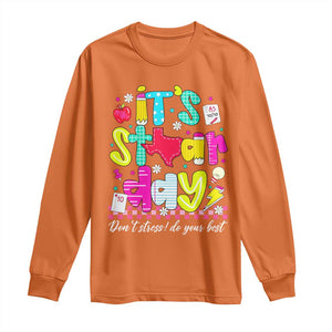 Groovy Texas STAAR Day Long Sleeve Shirt Don't Stress Do Your Best Teacher Student Motivation TS02 Orange Print Your Wear