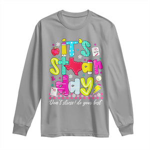 Groovy Texas STAAR Day Long Sleeve Shirt Don't Stress Do Your Best Teacher Student Motivation TS02 Sport Gray Print Your Wear