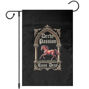 Derby Passion Runs Deep Elegant Horse Racing Garden Flag Vintage Gothic Arch Equestrian Thoroughbred Lover TS02 Black Print Your Wear