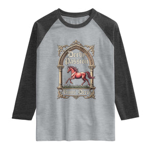 Derby Passion Runs Deep Elegant Horse Racing Raglan Shirt Vintage Gothic Arch Equestrian Thoroughbred Lover TS02 Heather Gray Heather Charcoal Print Your Wear