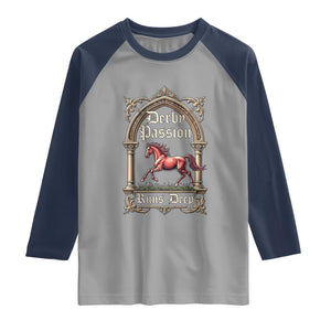 Derby Passion Runs Deep Elegant Horse Racing Raglan Shirt Vintage Gothic Arch Equestrian Thoroughbred Lover TS02 Sport Gray Navy Print Your Wear