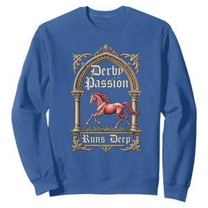 Derby Passion Runs Deep Elegant Horse Racing Sweatshirt Vintage Gothic Arch Equestrian Thoroughbred Lover TS02 Royal Blue Print Your Wear