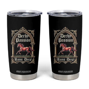Derby Passion Runs Deep Elegant Horse Racing Tumbler Cup Vintage Gothic Arch Equestrian Thoroughbred Lover TS02 Black Print Your Wear