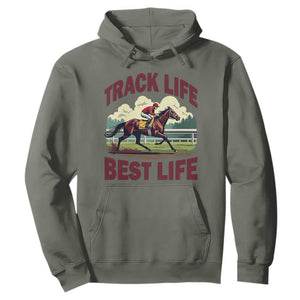 Track Life Best Life Horse Racing Enthusiast Hoodie Retro Jockey and Racehorse Trackside Southern Equestrian TS02 Military Green Print Your Wear