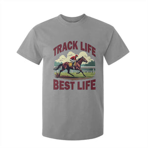Track Life Best Life Horse Racing Enthusiast T Shirt For Kid Retro Jockey and Racehorse Trackside Southern Equestrian TS02 Sport Gray Print Your Wear