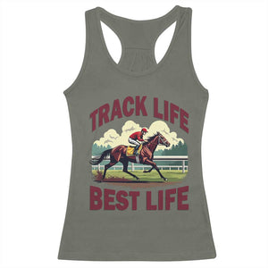 Track Life Best Life Horse Racing Enthusiast Racerback Tank Top Retro Jockey and Racehorse Trackside Southern Equestrian TS02 Military Green Print Your Wear