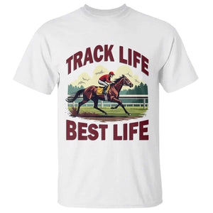 Track Life Best Life Horse Racing Enthusiast T Shirt Retro Jockey and Racehorse Trackside Southern Equestrian TS02 White Print Your Wear