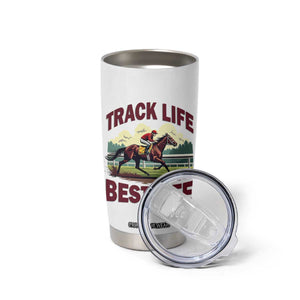 Track Life Best Life Horse Racing Enthusiast Tumbler Cup Retro Jockey and Racehorse Trackside Southern Equestrian TS02 Print Your Wear