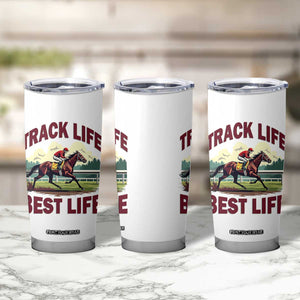 Track Life Best Life Horse Racing Enthusiast Tumbler Cup Retro Jockey and Racehorse Trackside Southern Equestrian TS02 Print Your Wear