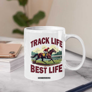 Track Life Best Life Horse Racing Enthusiast Coffee Mug Retro Jockey and Racehorse Trackside Southern Equestrian TS02 Print Your Wear